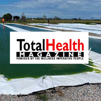 Total Health Magazine Feature- Sun-Grown Chlorella For Nourishing, Healing and Cleansing the Body